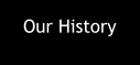Our History