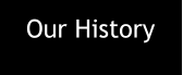 Our History